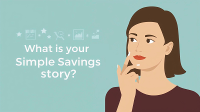 What is your Simple Savings story?